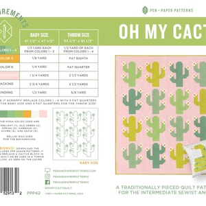 May include: A quilt pattern titled "Oh My Cacti" with a pink background and green cacti. The pattern includes instructions for a baby size quilt measuring 41 1/2 inches by 47 1/2 inches and a throw size quilt measuring 53 1/2 inches by 61 1/2 inches.