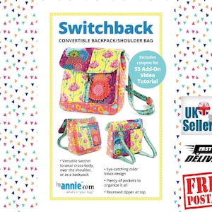 May include: A colorful patchwork fabric bag with a zipper closure and a strap. The bag can be worn as a backpack or a shoulder bag. The image includes the text "Switchback Convertible Backpack/Shoulder Bag" and "Includes coupon for $5 Add-On Video Tutorial".