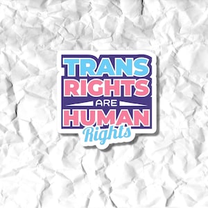 Trans Rights Are Human Rights Sticker // Rainbow Pride Sticker // Laptop Stickers // Waterbottle Stickers // Stickers // LGBTQ Stickers