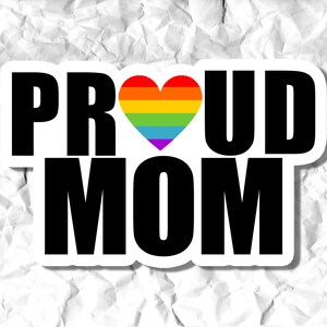 Proud Mom Sticker // Laptop Stickers // Waterbottle Stickers // Stickers // LGBTQ Stickers