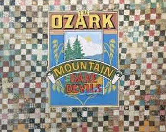 The Ozark Mountain Daredevils the Ozark Mountain Daredevils