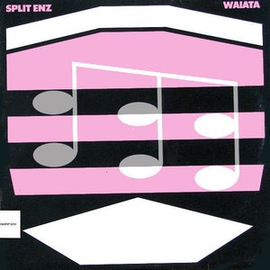 May include: A black and white album cover with the title "SPLIT ENZ" and "WAIATA" in white text. The cover features a pink and black striped background with a white musical note design.