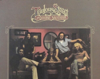 The Doobie Brothers  Toulouse Street Vinyl, LP, Album Featuring Listen to the Music