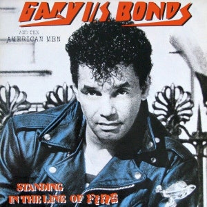 Gary U.S. Bonds And The American Men Standing In The Line Of Fire