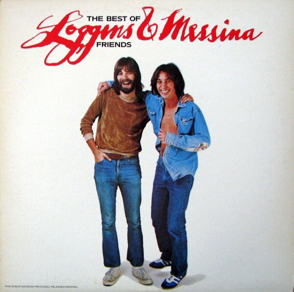Loggins And Messina  The Best Of Friends Vinyl, LP, Compilation, Stereo