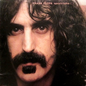Frank Zappa  Apostrophe Vinyl LP Featuring Don&#39;t Eat The Yellow Snow  and Many More Zappa Classics