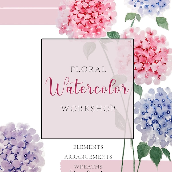 Spring Floral Watercolor Workshop: Step by step guide to watercolor flowers, arrangements, and wreaths | Mothers day & Valentines day crafts