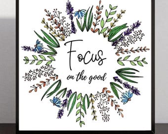Focus on the Good, 8x10 Art Print