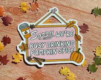 Pumpkin Spice Vinyl Sticker: Autumn Laptop Decal