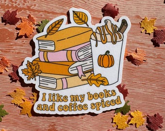 Spiced Coffee and Books Fall Quote Sticker: Trendy Autumn Pumpkin Spice Vinyl Decal