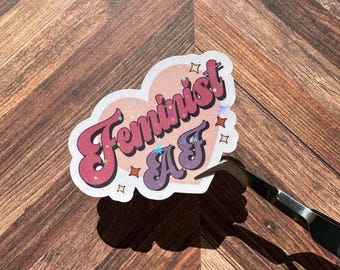 Pink Feminist AF Holographic or Matte Sticker: Girl Power Laptop Vinyl Decal