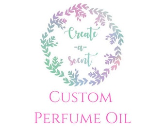 Create-A-Scent Custom Perfume Oil