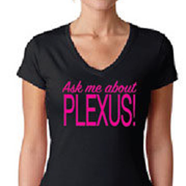 Ask Me about Plexus V-neck