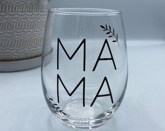 Mother's Day Gift, MAMA wine glass, mama gift, Wine glass for mom, minimalist mom