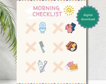 May include: A printable morning checklist with illustrations of a toilet, hairbrush, toothbrush, shoes, and breakfast. The checklist has a title that says "Morning Checklist" and a sun graphic. The checklist is a digital download.