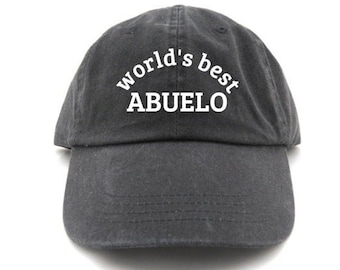 world's best abuelo - gifts for grandpa - gifts for him - dad hat - father's day gift