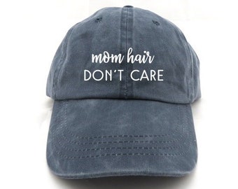 Mom Hair Don't Care Hat: vinyl print Cotton Twill Cap