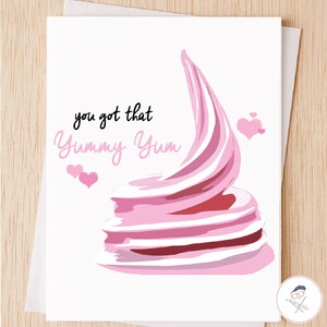You Got That Yummy Yum Valentinstag Karte, Sexy Karte für Frau, Mann, Freundin, Freund, Freundin - 68A
