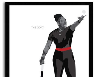 The Goat, Serena Williams, Inspirational Poster, Black & White poster, motivational, feminist art, Powerful Art, Gift for Sister