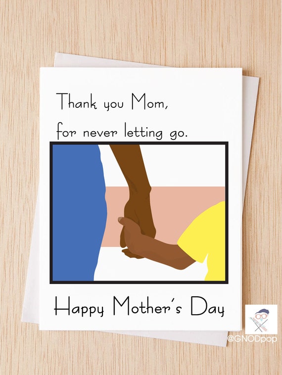 Mother's Day Card Thank You Mom For Never Letting Go - Black Mom Card, Card for Mother, Card for Sister, Card for Aunt, Motivational Card