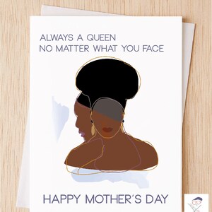 Always a Queen - Black Mother's Day Greeting Card, Card for Mother, Card for Sister, Card for Aunt, Motivational Card - 74A