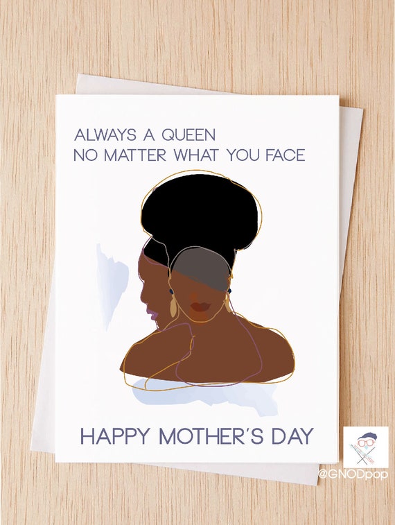 Always a Queen - Black Mother's Day Greeting Card, Card for Mother, Card for Sister, Card for Aunt, Motivational Card - 74A