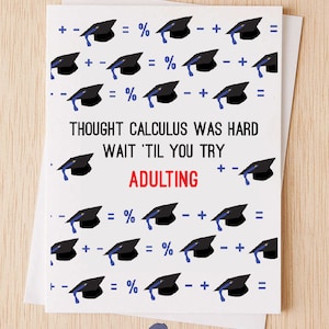 Carta di laurea divertente - carta di laurea carino, carta congratulazioni, pensato calculus era difficile aspettare 'fino a quando si tenta adultere -9A