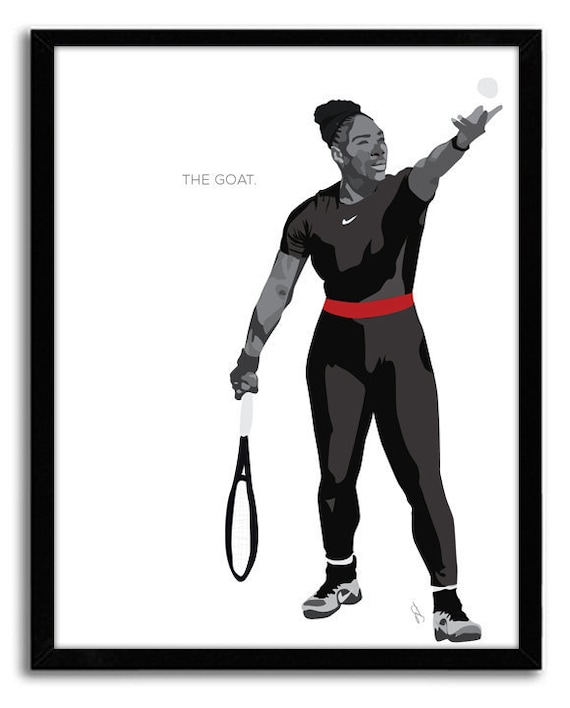 The Goat, Serena Williams, Inspirational Poster, Black & White poster, motivational, feminist art, Powerful Art, Gift for Sister