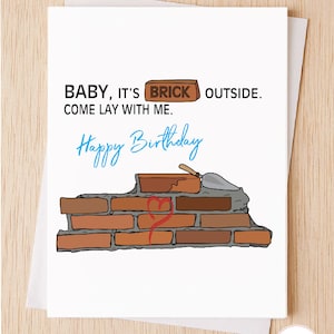 Lustige Geburtstagskarte, - Baby It es Brick Outside - Komm mit mir - Geburtstagskarte Freundin, Freund Mann Frau