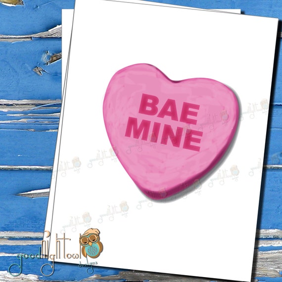 Candy Sweetheart Card, Funny Valentine Card,  Bae Mine, cheeky card, love cards- 5A