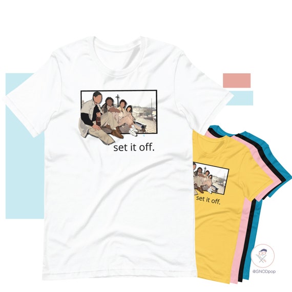 Set It Off T-shirt, 90's Movie Classic Vintage Graphic Tee, Gift For Best Friend, Gift for Sister, BFF Gift