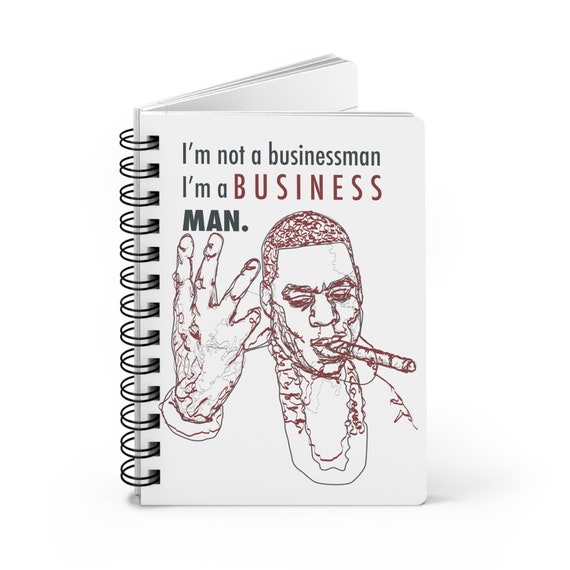 4:44 I'm not A Business Man Journal, Rap Hiphop Notebook, Gift for Writer, Gift for Husband, Father, Motivational Quote Journal, BLack Men