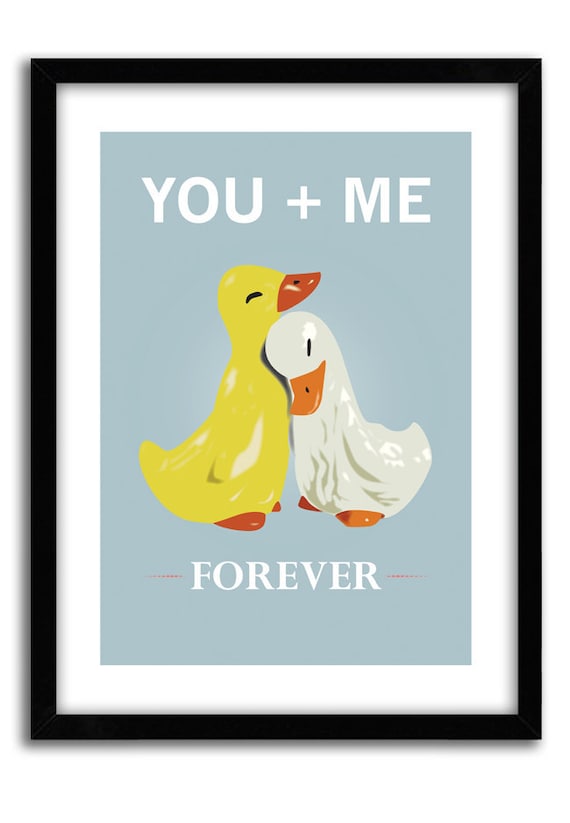 Cute Ducks Poster, Love quote print, You and Me, Forever, housewarming art, pop art, love poster, romantic print, Love Print