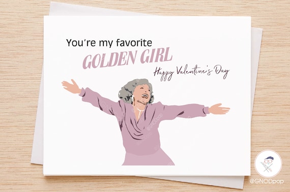 Your My Favorite Golden Girl Valentines Day Card,  Vintage Valentines Card, Card for Best Friend, Card for Co-worker, Card for mother