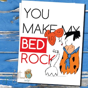 Liebeskarte, niedlich, lustig, Jahrestags-Karte, "Sie machen mein Bett Rock"Valentinstag-Karte, Flintstones, Sexy Karte - 17A