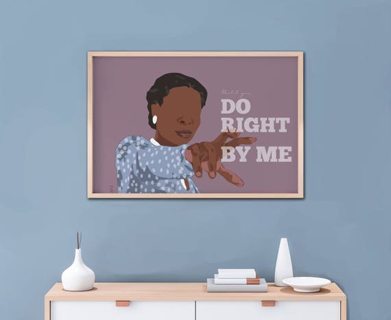 Until You Do Right By Me, The Color Purple Movie Art Poster, Christmas Birthday Gift Sister, Classic Movie Print , Feminist Art Print Poster