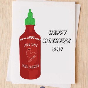 Cartão de feliz dia das mães, você tem o molho, uma mamãe gostosa, cartão de molho picante Sriracha, cartão para esposa, cartão para melhor amiga, cartão engraçado para mãe
