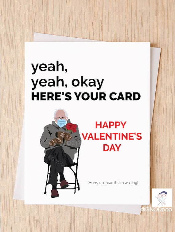 Bernie Waiting - Funny Valentines Day Card, Meme Card, Hilarious VDay Card, Card for co-worker, Card for Mother, Vday Card for Father,