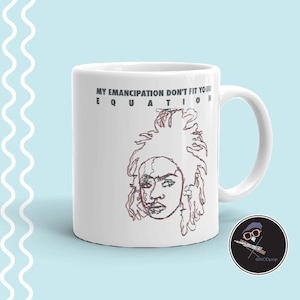 Lauryn Hill -Mi emancipación no encaja en su ecuación taza de café, taza de café feminista, magia de chica negra, resistir taza de café