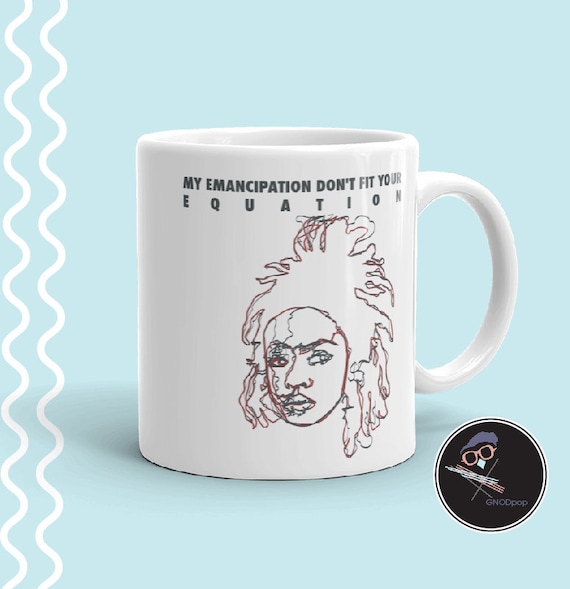 Lauryn Hill -My Emancipation don't fit your equation Coffee Mug, Feminist Coffee Mug, Black Girl Magic, Resist Coffee Mug