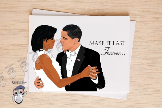 Barack & Michelle Obama Card, Valentine's Day Card, Anniversary Card Make it Last Forever, Card for Wife Husband -33A
