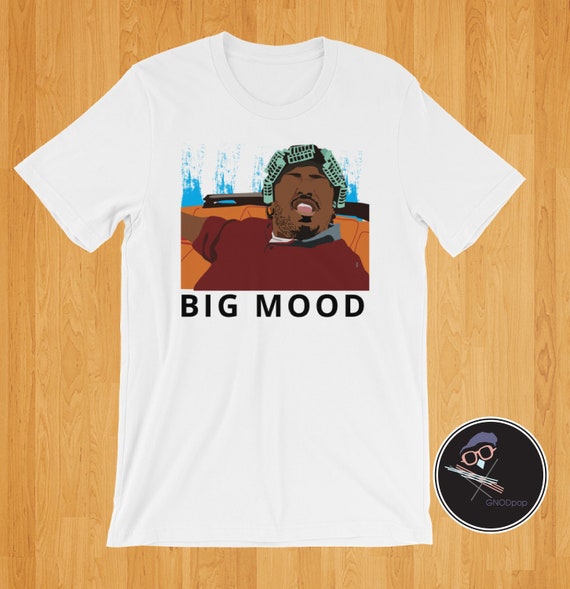 Friday Big Mood T-shirt  from 90's Clothing,  Classic Movie Friday, Gift For Best Friend, Gift for Boyfriend, Husband, Wife
