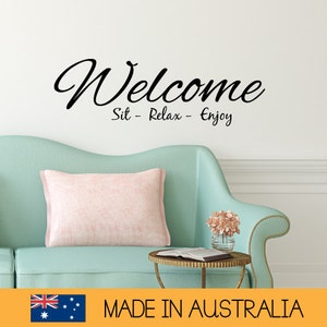 Welcome Sit Relax Enjoy | Removable Wall Decal Sticker | MS082VC