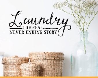Laundry The Real Never Ending Story | Removable Wall Decal Sticker | MS027VC