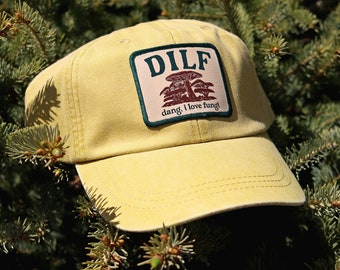 Dang, I Love Fungi (DILF) - Six Panel Adjustable Unstructured Patch Hat (One Size Fits Most) - Made for all you fun-guys and fun-girls
