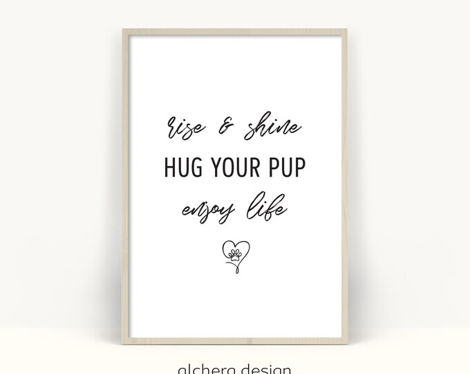 Pet Lovers Gift, Morning Motivation Art, Home Office Decor with Dog Theme, Printable Dog Love Quotes, Wall Art for Dog Owners