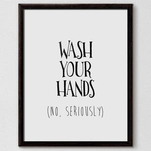 Wash your hands sign, Funny Bathroom Wall Decor, Funny Bathroom Art, Funny Bathroom Signs, Bath Art, Bath Prints, bathroom wall decor,