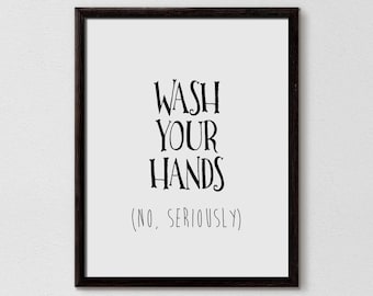 Funny Bathroom Wall, Wash Hands Sign, Toilet Poster, Bath Prints, Washroom Decor(Digital Download)