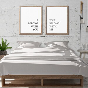 I Belong With You, You Belong With Me, Bedroom Prints Set, Wedding Gift, Bedroom Decor, Couple Print, Quotes Prints, set of two signs image 3