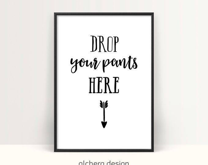 Drop Your Pants Bathroom Print, Humorous Laundry Room Artwork, Funny Bathroom Decor Printable, Laundry Room Decor